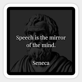 Seneca's Reflection: Speech as the Mirror of Thought Sticker